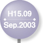 H15.09 Sep.2003